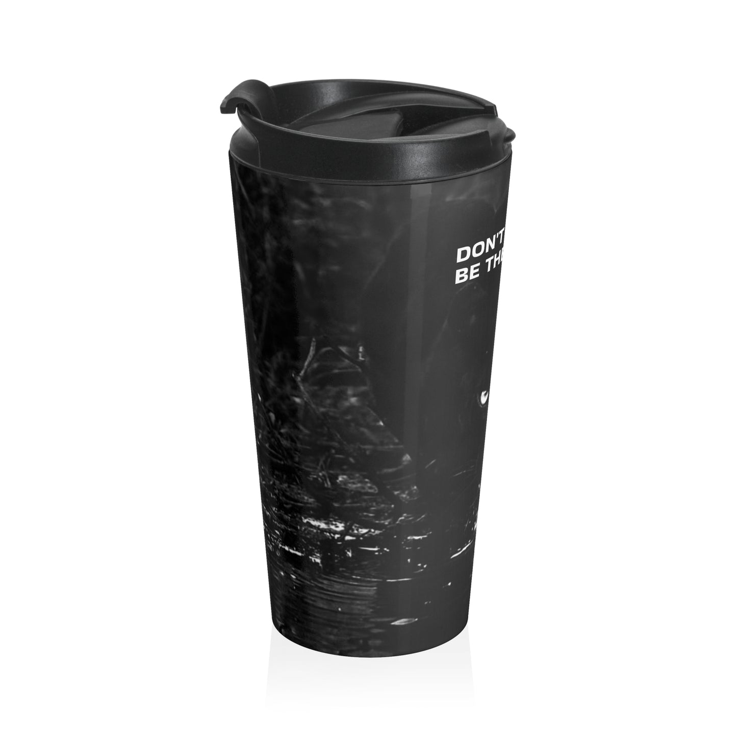 Predator-Themed Stainless Steel Travel Mug - Motivational Quote for Adventurers