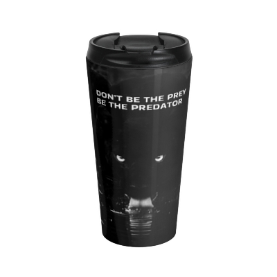 Predator-Themed Stainless Steel Travel Mug - Motivational Quote for Adventurers