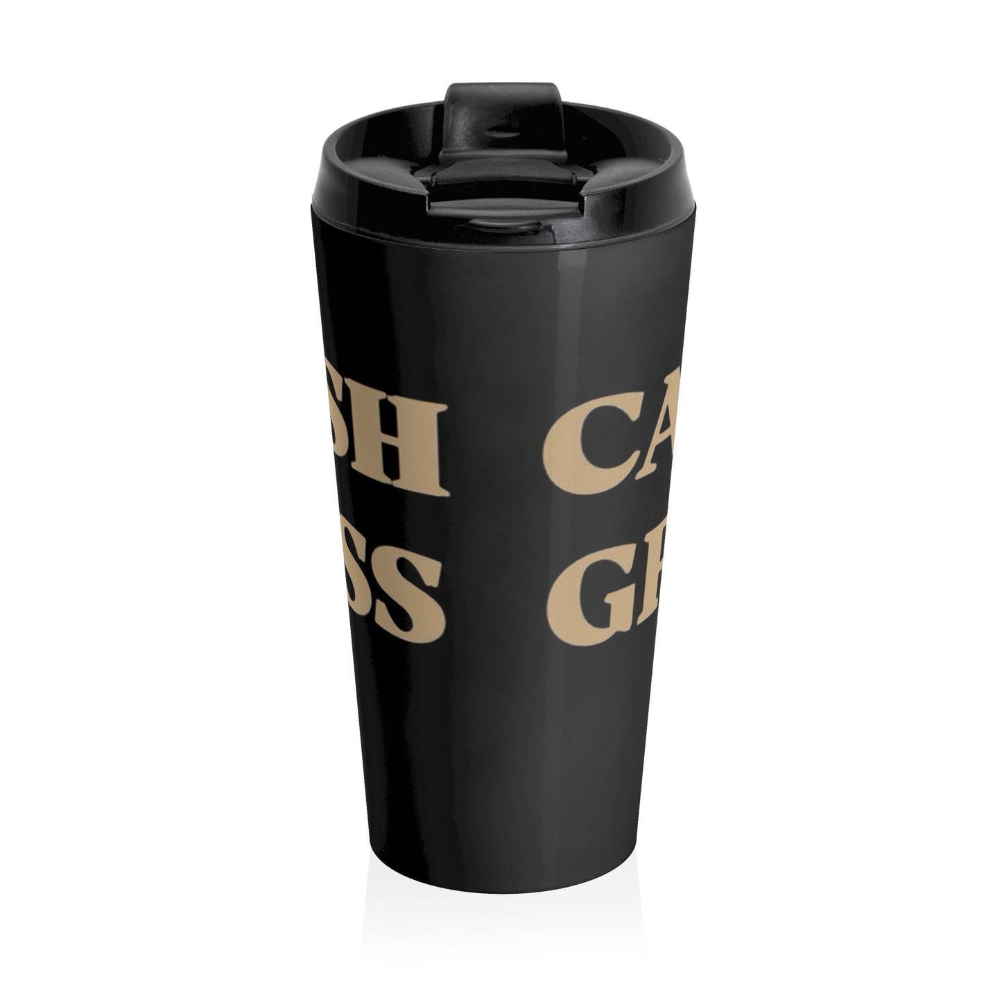 CANT RUSH GREATNESS Stainless Steel Travel Mug