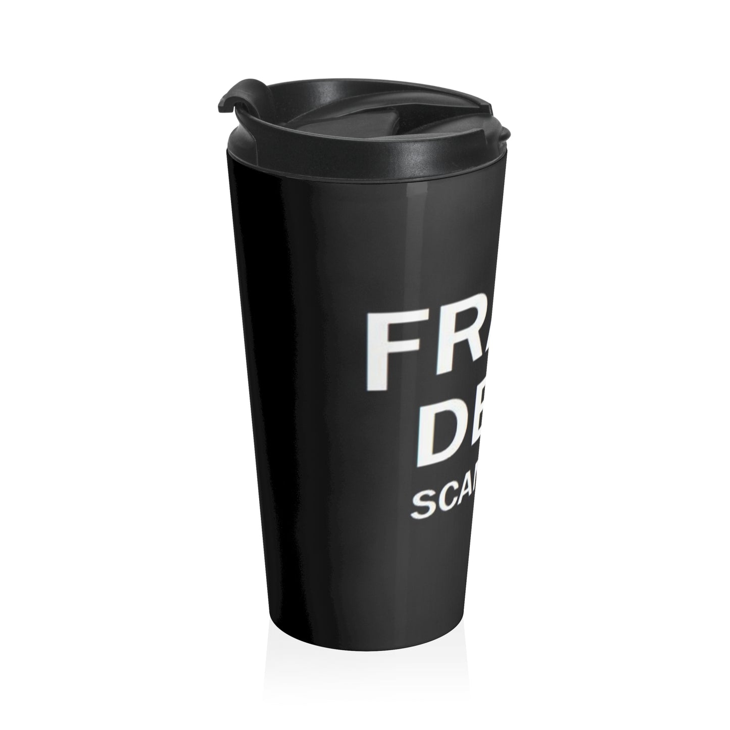 FRAUD DEPT. Stainless Steel Travel Mug