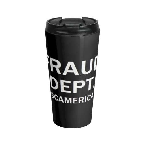 FRAUD DEPT. Stainless Steel Travel Mug